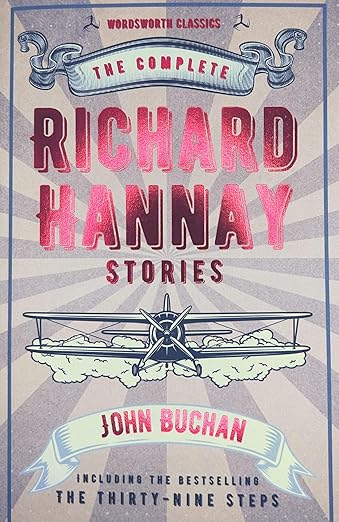 Complete Richard Hannay Stories - new cover