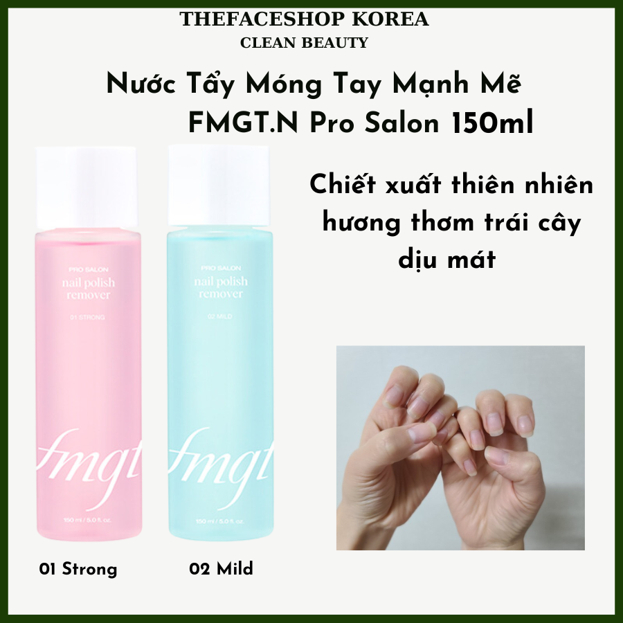 Nước rửa sơn chuyên nghiệp THE FACE SHOP fmgt PRO SALON nail polish remover 150ml