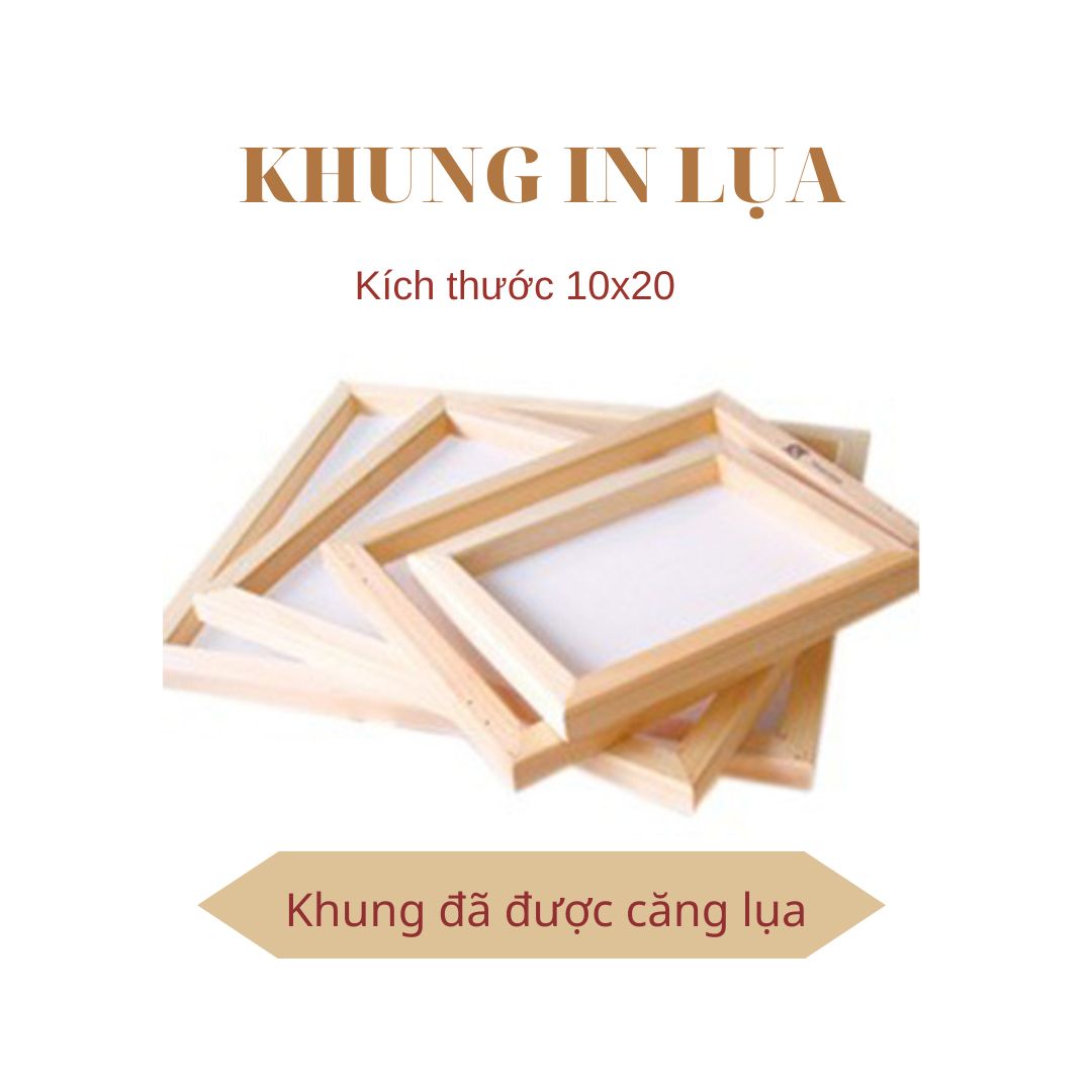 Khung in lụa 10x20 - Khung đã được căng lụa