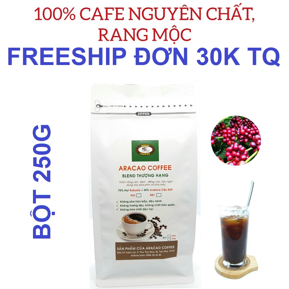 [HCM]Cà phê bột BLEND THƯỢNG HẠNG- ARACAO COFFEE- thơm nồng nàn đậm đà hậu ngọt [ Gói BỘT 250g]