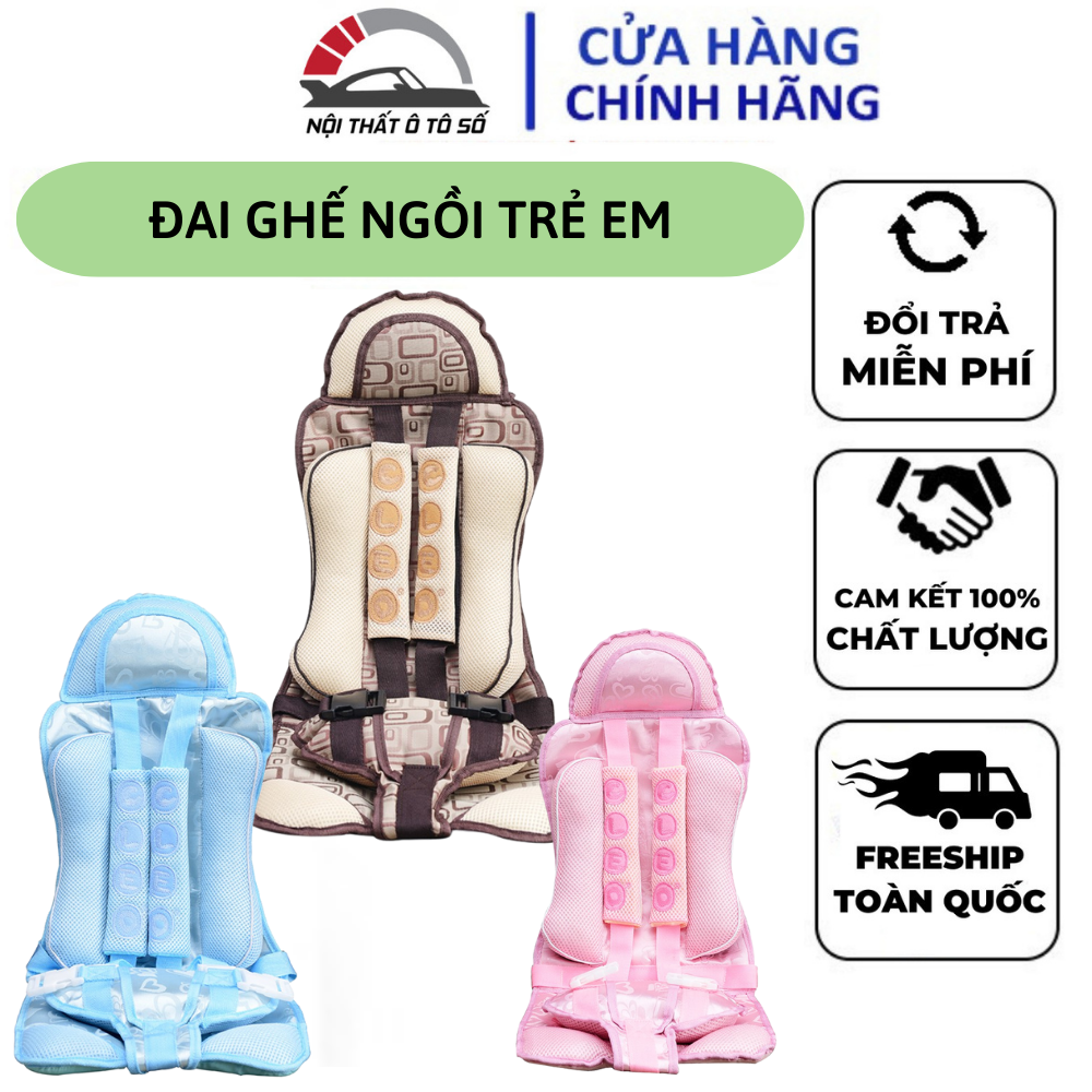 Đai ghế ngồi cho trẻ em trên ô tô - xe hơi