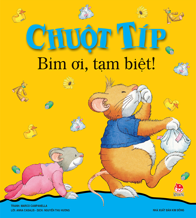 Kim đồng - chuột típ - bỉm ơi, tạm biệt