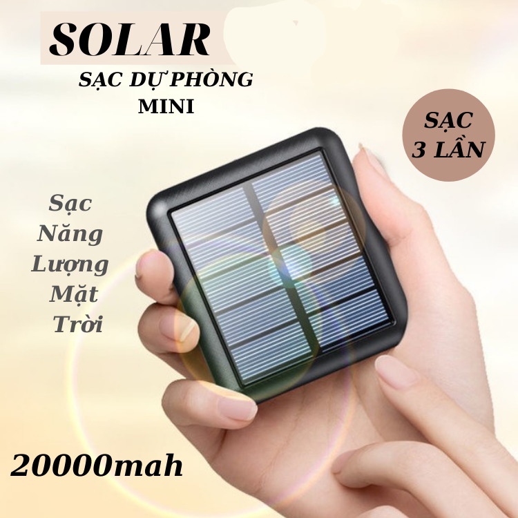 Sạc Dự Phòng Mini Pin Sạc Hổ Trợ Năng Lượng Mặt Trời Khi Có Ánh Sáng