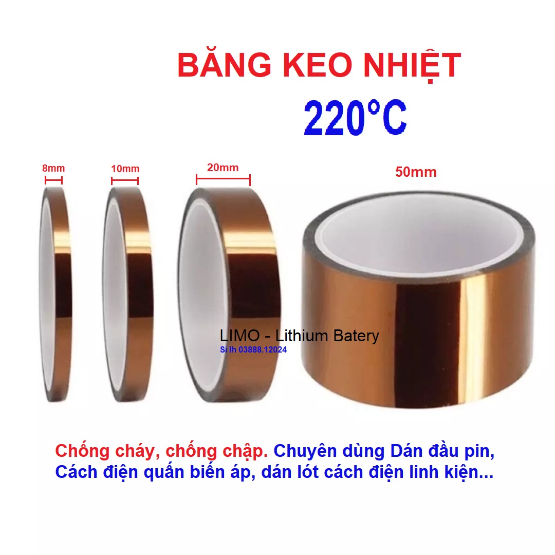 Băng keo chịu nhiệt, cách điện dán đầu dương cell pin. 5mm/8mm/20mm...Mỗi Cuộn dài 33 mét, Băng keo cách điện cell pin -LIMO