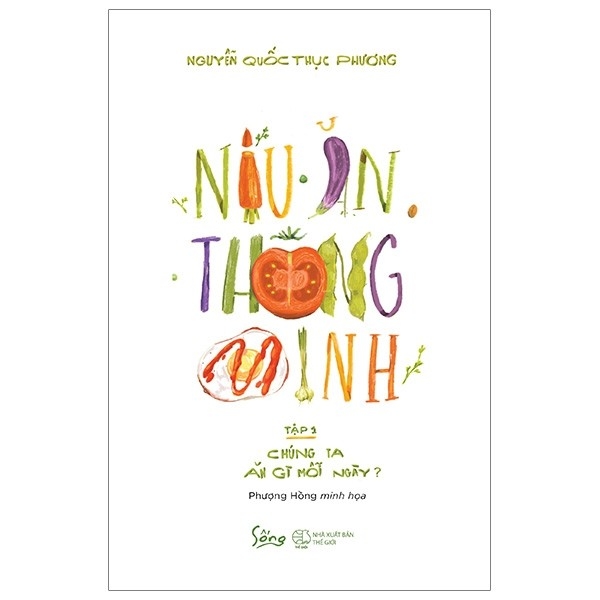 Fahasa - nấu ăn thông minh - tập 1: chúng ta ăn gì mỗi ngày?