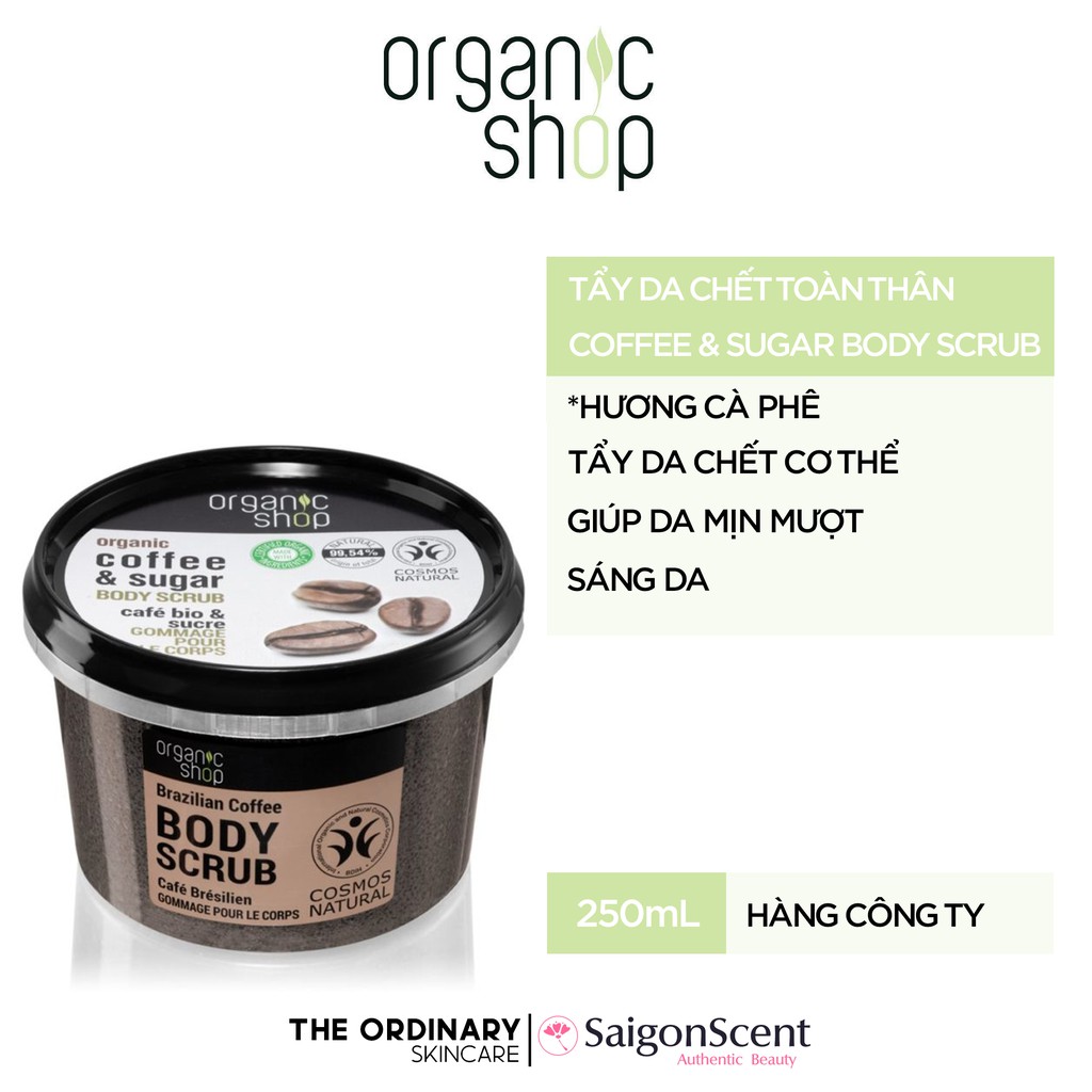 Tẩy da chết toàn thân Organic Shop Body Scrub / Coffee & Sugar ( 250mL )