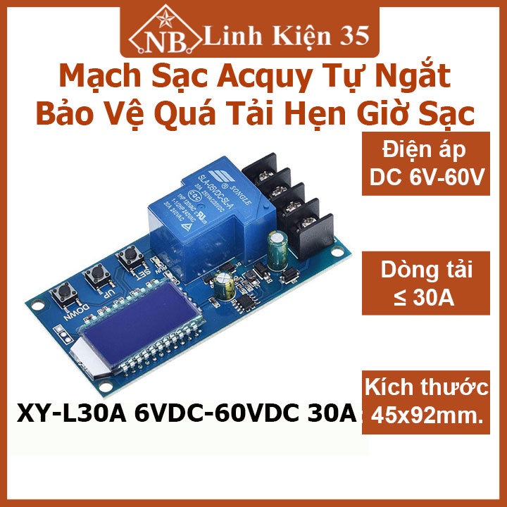 Mạch sạc acquy có cơ chế tự ngắt, bảo vệ quá tải, hẹn giờ sạc xy-l30a 6vdc-60vdc 30a hiển thị lcd