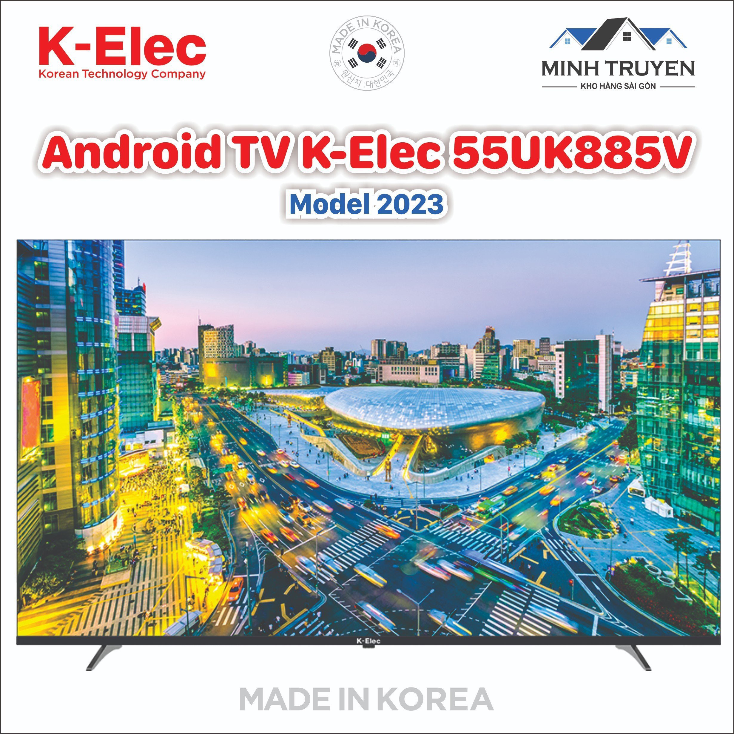 Android Tivi K-Elec 4K 55 inch 55UK885V (Mới 2023) - Thương hiệu Hàn Quốc - CHÍNH HÃNG 100%