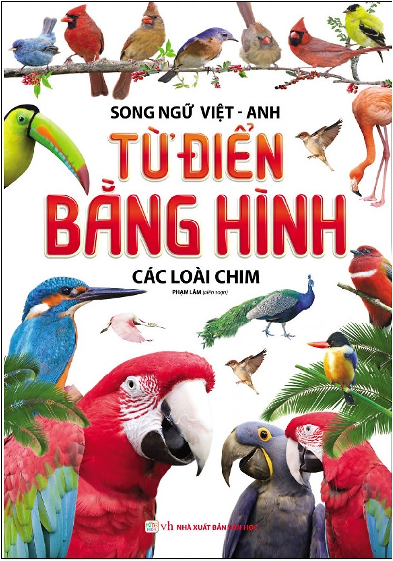 Fahasa - Từ Điển Bằng Hình - Các Loài Chim (Song Ngữ Việt - Anh)