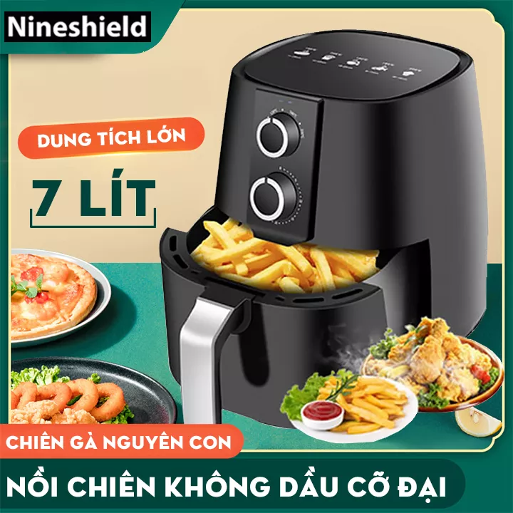 [LOẠI TỐT] Nồi chiên không dầu NINESHIELD 7L CHÍNH HÃNG - Bảo Vệ Sức Khỏe Gia Đình Bạn