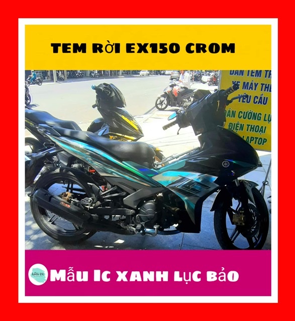 Tem rời crom ex150 xanh xám,xanh lục bảo mẫu IC