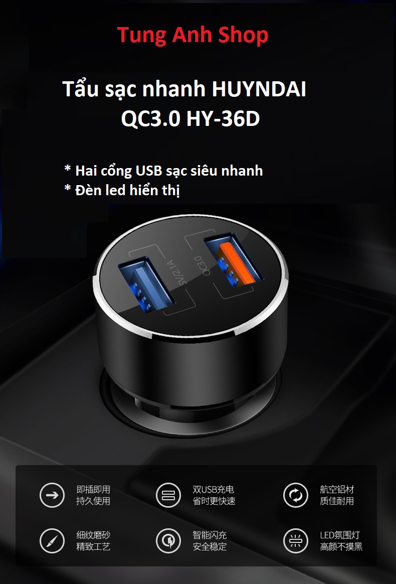 Tẩu sạc nhanh hiệu huyndai HY36D một cổng sạc nhanh QC3.0 và một cổng USB 2.1A
