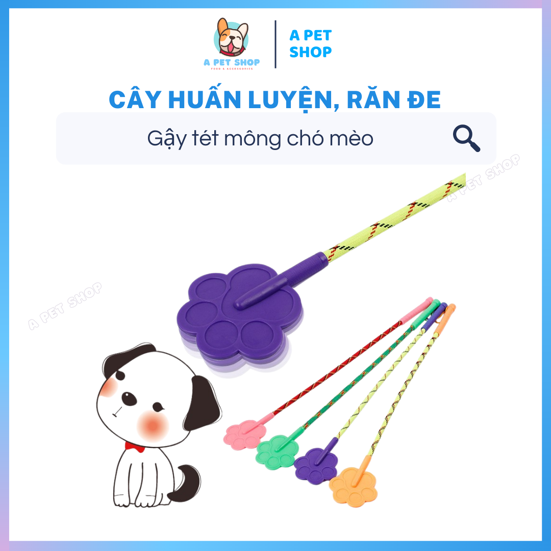 Cây tét mông huấn luyện chó mèo cao su mềm dẻo đàn hồi - A Pet Shop