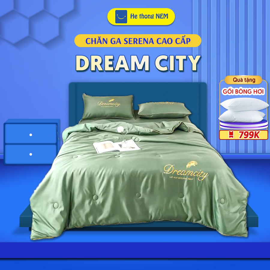 Bộ chăn ga gối đệm 5 món lụa dream city SERENA cao cấp - full combo chăn ga ra grap drap gối nệm đệm trải giường phi lụa chăn hè trần bông chính hãng