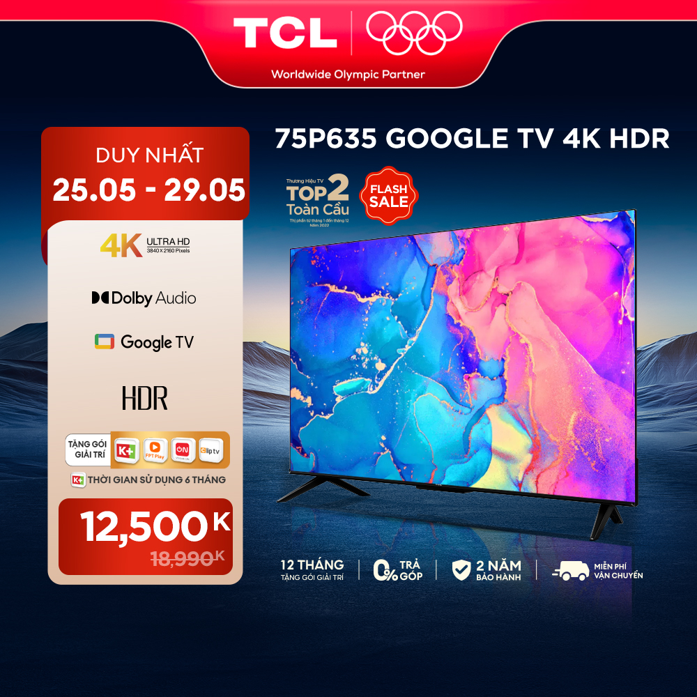 Google Tivi TCL 4K 75 inch 75P635 - Hàng Chính Hãng - Bảo Hành 2 Năm  [ SALE 25-29/5 VOUCHER 10% ]
