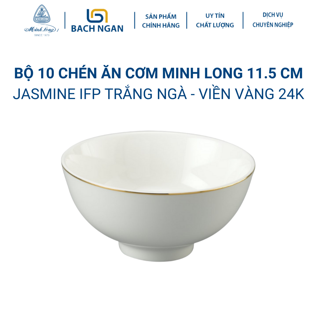 Bộ 10 Chén Ăn Cơm Minh Long 11.5cm Jasmine IFP Viền Chỉ Vàng Sứ Trắng Ngà, hàng đẹp cao cấp dùng gia đình, đãi khách, tặng quà tân gia