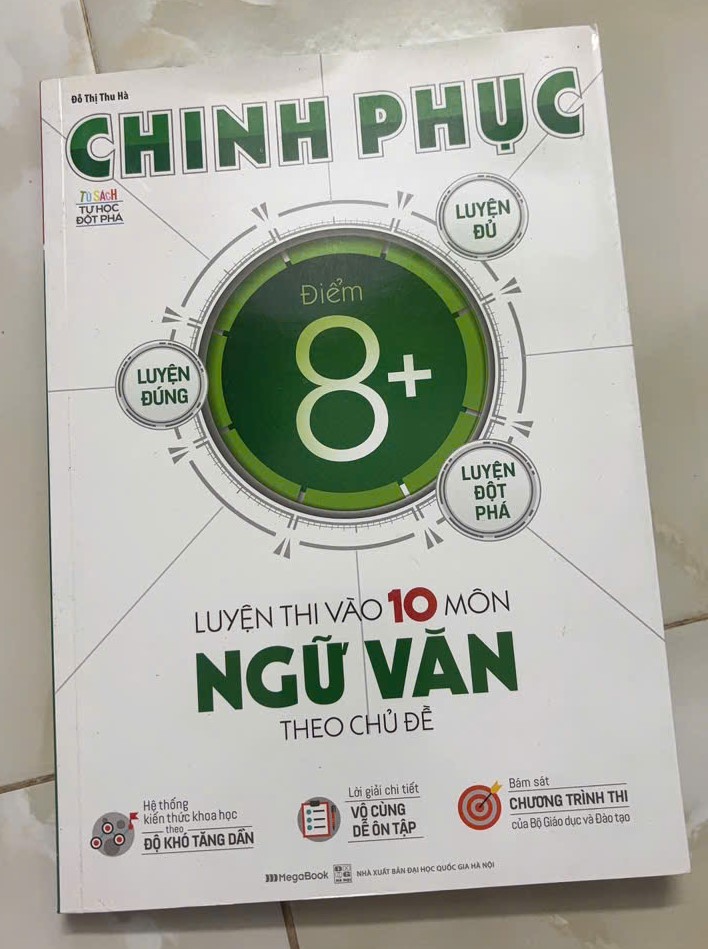 [Tồn kho - giảm 50%] Chính Phục Điểm 8+ Luyện Thi Vào 10 Môn Ngữ Văn Theo Chuẩn Đề - CAM KẾT SÁCH THẬT
