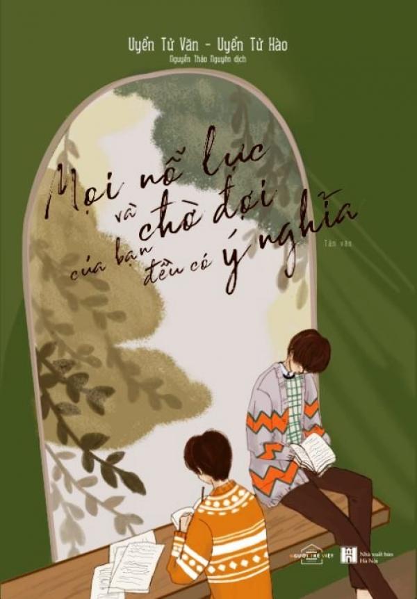 Mọi nỗ lực và chờ đợi của bạn đều có ý nghĩa