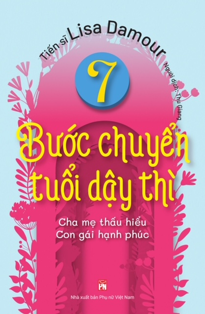 Sách Fahasa - 7 Bước Chuyển Tuổi Dậy Thì - Cha Mẹ Thấu Hiểu - Con Gái Hạnh Phúc