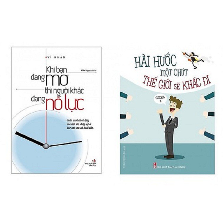 nguyetlinhbook Sách - Combo Sách Khi Bạn Đang Mơ Thì Người Khác Đang Nỗ Lực + Hài Hước Một Chút Thế Giới Sẽ Khác Đi.