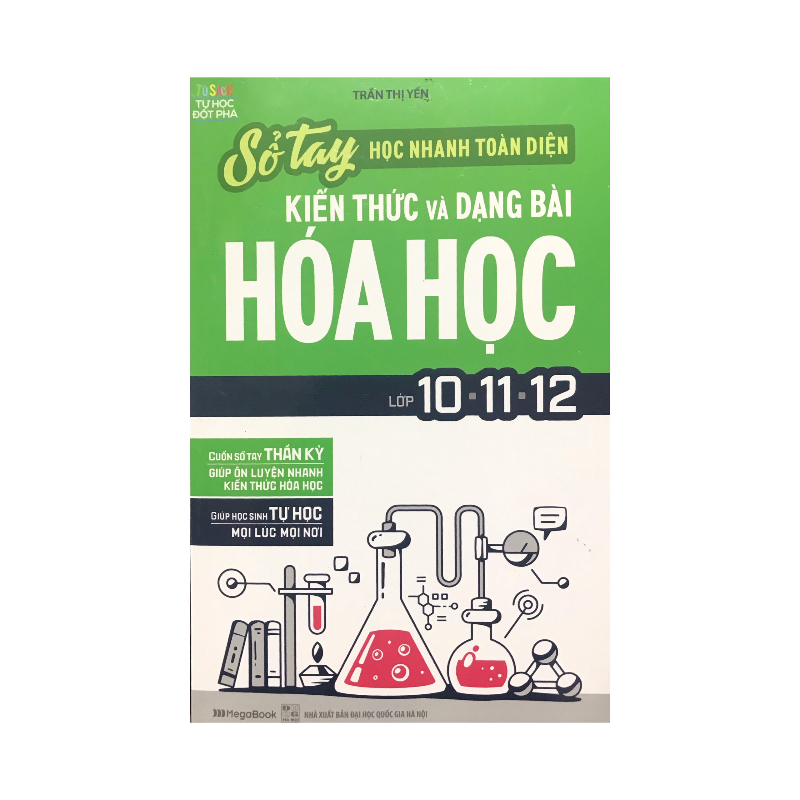 Sổ tay học nhanh toàn diện kiến thức và dạng bài hóa học lớp 10 11 12