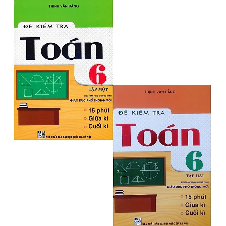Combo đề kiểm tra toán lớp 6 - tập 1+2 (biên soạn theo chương trình giáo dục phổ thông mới) ( HA )