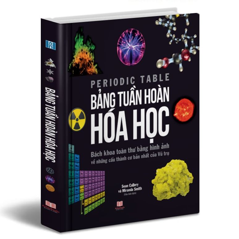 Sách Bảng Tuần Hoàn Hóa Học - Bách Khoa Toàn Thư Bằng Hình Ảnh Các Nguyên Tố