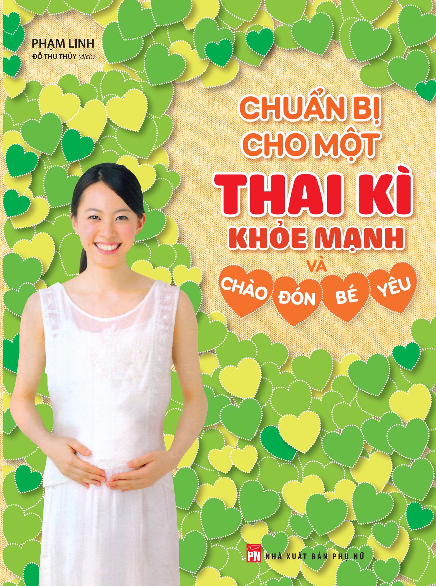 Sách: chuẩn bị cho một thai kì khỏe mạnh và chào đón bé yêu