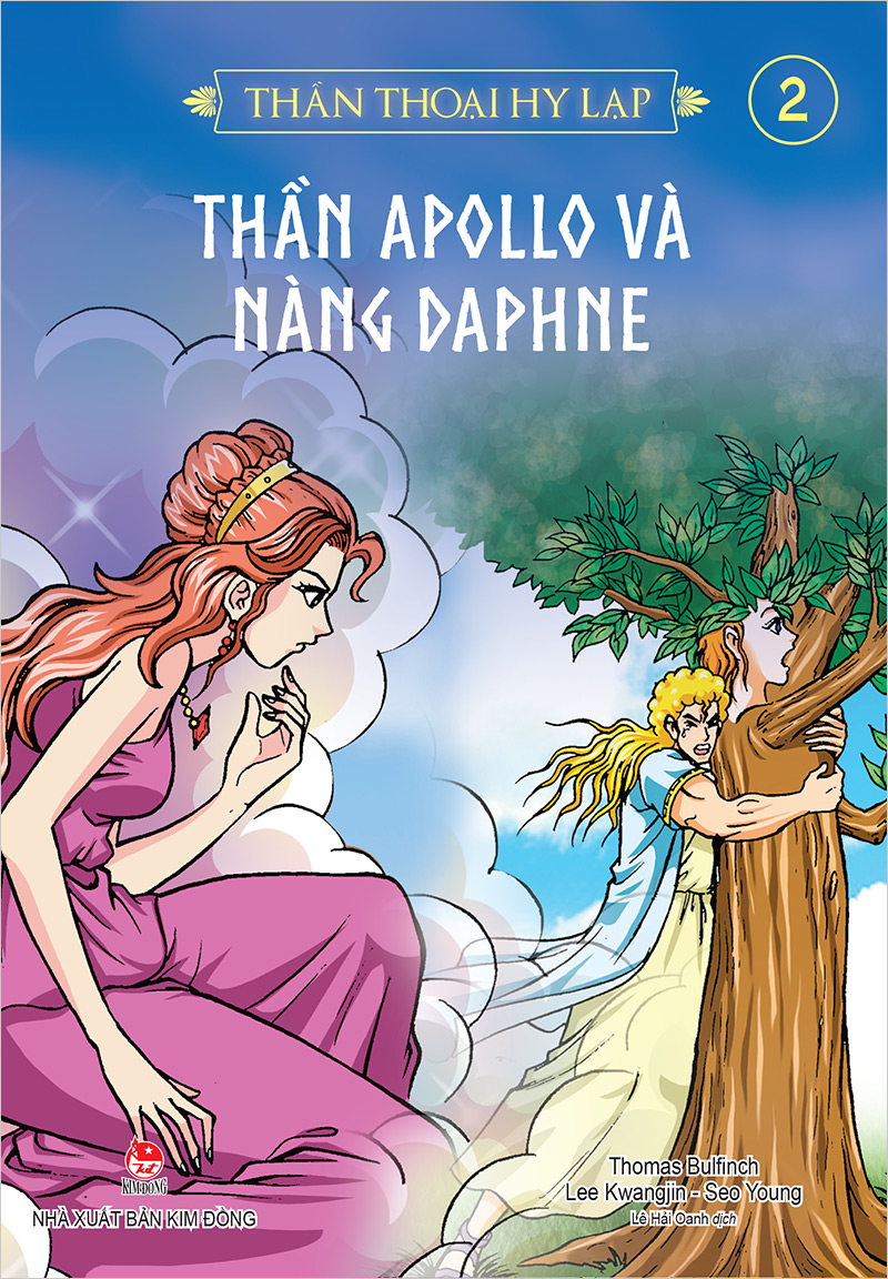 Kim đồng - thần thoại hy lạp - tập 2 - thần apollo và nàng daphne