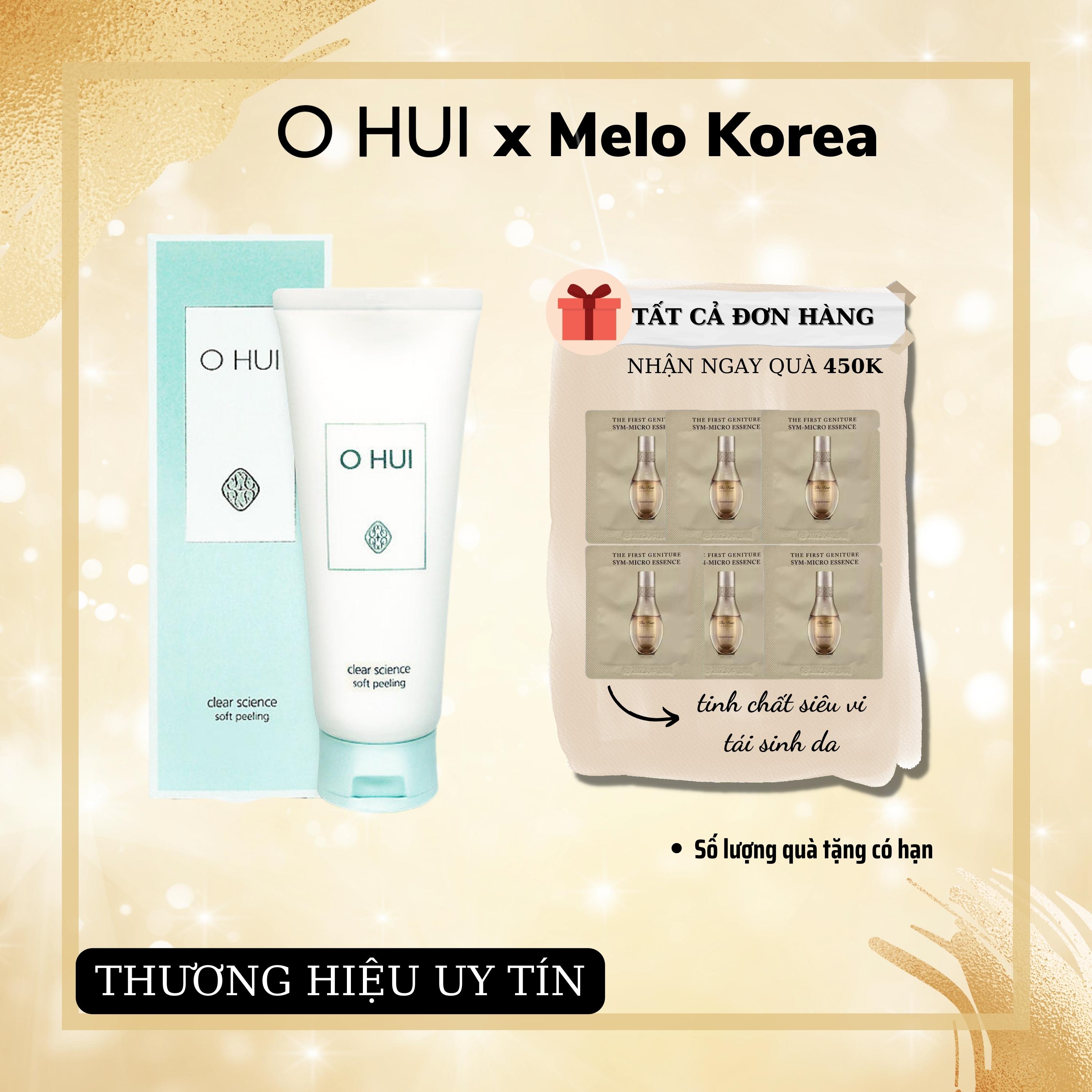 Gel tẩy tế bào chết ohui clear science soft peeling 100ml - melo cosmetic