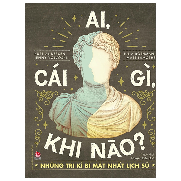 Fahasa - Ai, Cái Gì, Khi Nào ? - Những Tri Kỉ Bí Mật Nhất Lịch Sử
