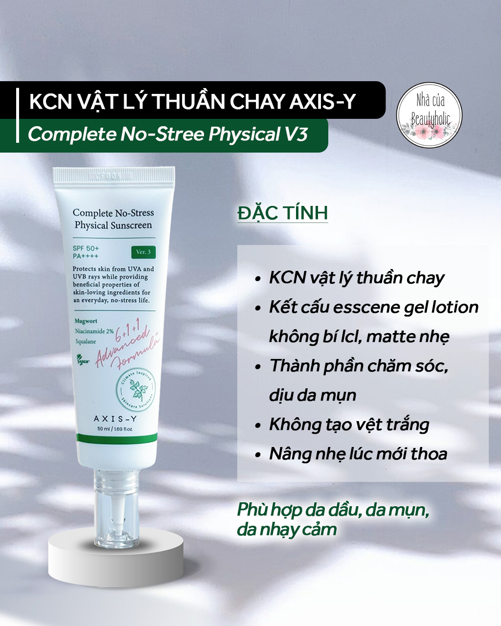 Kem chống nắng vật lý thuần chay axis-y complete no-stree physical sunscreen v.3
