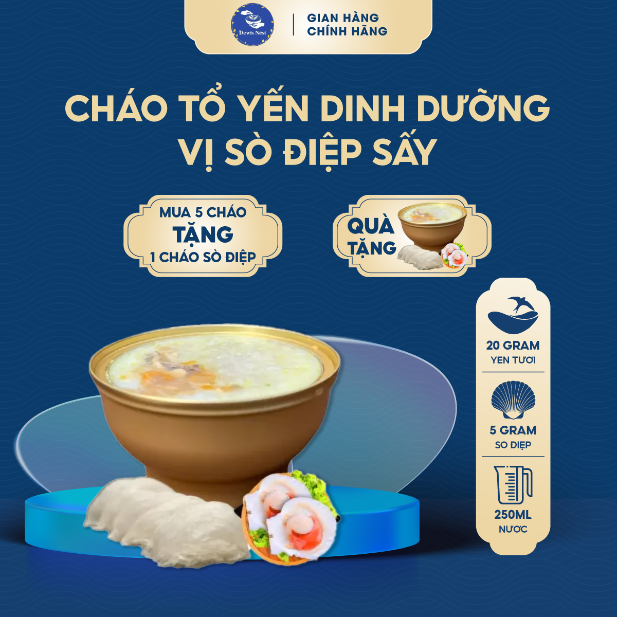 Cháo Tổ Yến Dinh Dưỡng Vị Sò Điệp Sấy Thăng Hoa Thơm Ngon Bổ Dưỡng, Cháo Yến Chưng ăn liền Sò Điệp 100% nguyên chất, tiện lợi - Yến Sào Dewis Nest