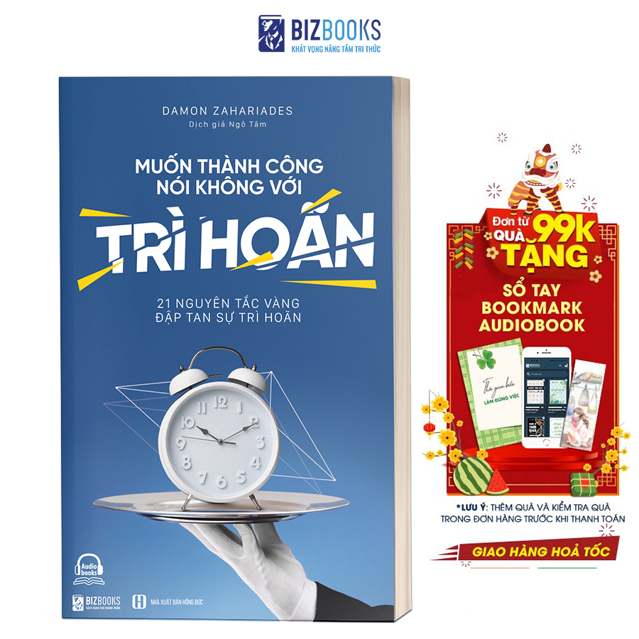 Sách - Muốn thành công nói không với trì hoãn 21 Nguyên tắc đập tan sự trì hoãn - Bizbooks TẶNG kèm SÁCH NÓI và BOOKMARK