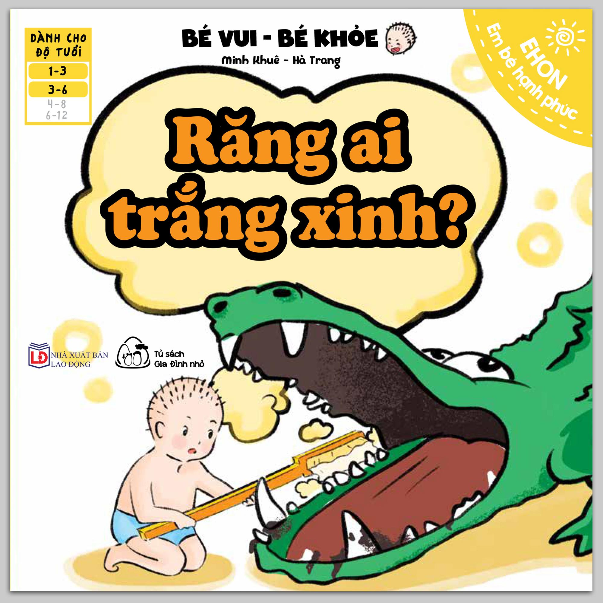 Sách - Ehon Bé Vui - Bé Khỏe (1-6 tuổi) - Răng Ai Trắng Xinh?
