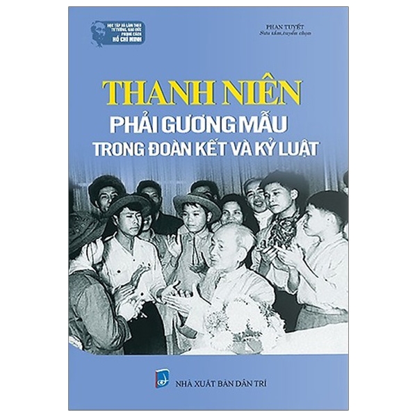 Fahasa - Thanh Niên Phải Gương Mẫu Trong Đoàn Kết Và Kỷ Luật