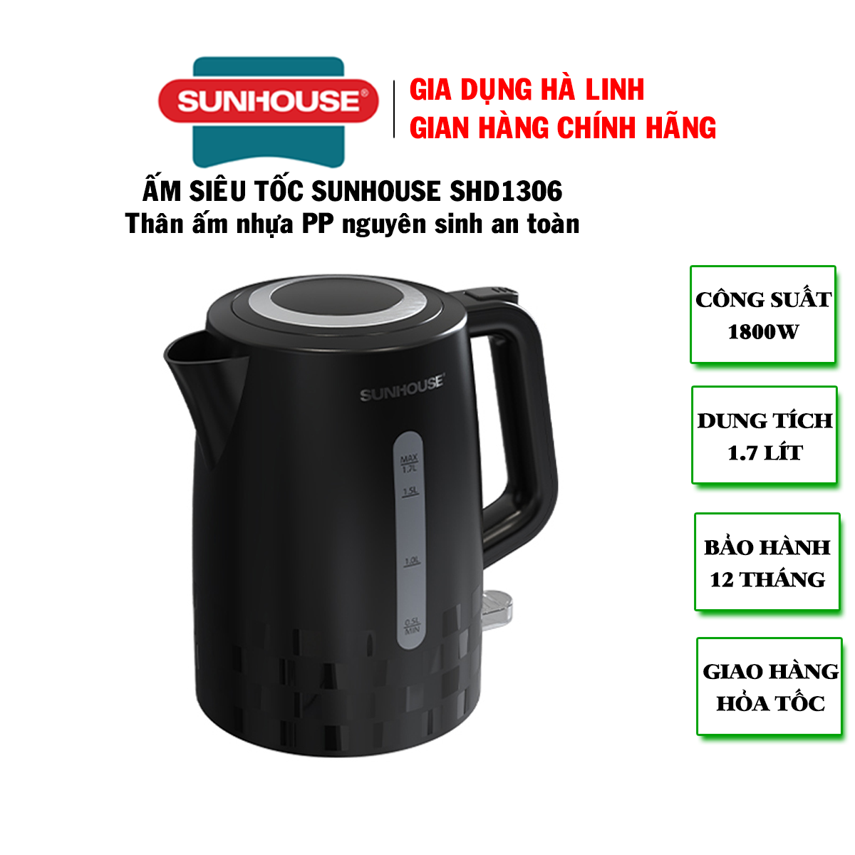 Ấm siêu tốc nhựa Sunhouse SHD1306 - Bình siêu tốc - Ấm siêu tốc Sunhouse - Siêu tốc nhựa - Thân ấm nhựa nguyên sinh PP chịu nhiệt an toàn cho sức khỏe, Công suất 1800W đun siêu nhanh, Miệng rót có lưới chống cặn, bảo hành 12 tháng