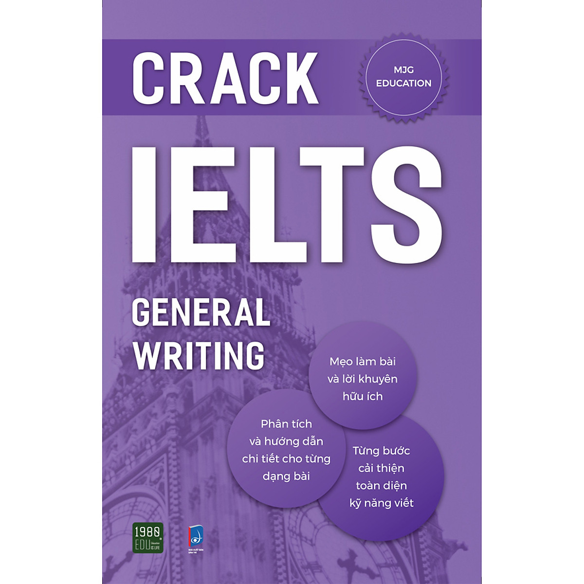 Crack Ielts General Writing - MJG Education (1980BOOKS HCM)