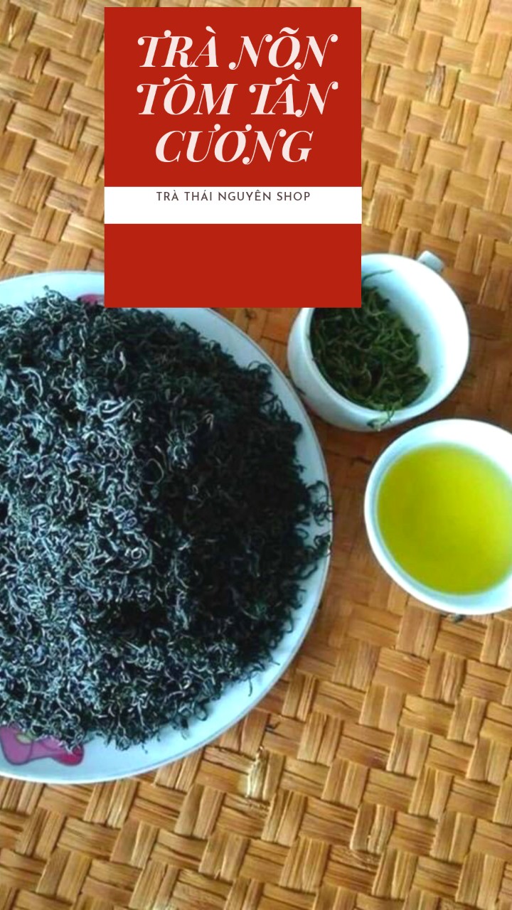 200g trà nõn tôm tân cương thái nguyên