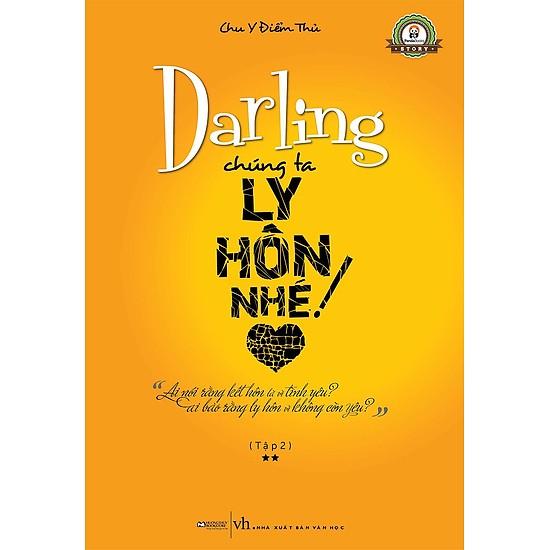 Darling chúng ta ly hôn nhé!