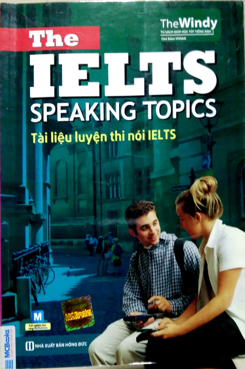 The Ielts Speaking Topics - Tài Liệu Luyện Thi Nói Ielts