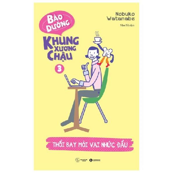 Sách Bảo dưỡng khung xương chậu 3 - Thổi bay mỏi vai nhức đầu - Thái Hà Books - Bản Quyền