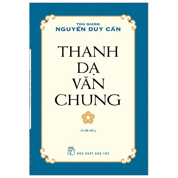 Thanh dạ văn chung - thu giang nguyễn duy cần