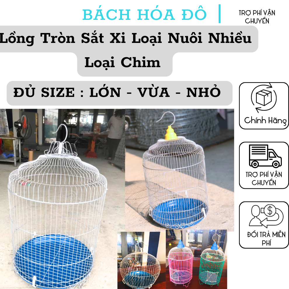 Lồng Tròn Sắt Xi Loại Lớn Nuôi Nhiều Loại Chim,Lồng chim sáo, cưỡng, nhồng kẽm xi