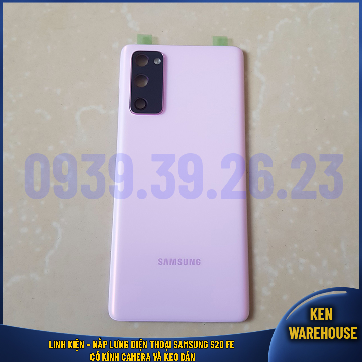 Linh Kiện - Nắp Lưng Điện Thoại Samsung S20 FE Có Kính Camera Và Keo Dán -  KEN warehouse