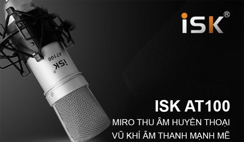 Micro thu âm livestream ISK AT100 Loại 2 - hát karaoke, livetream fb, live, thu âm chuyên nghiệp bảo hành 12 tháng