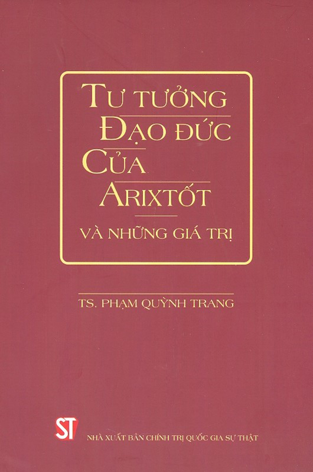 Tư tưởng đạo đức của arixtốt và những giá trị