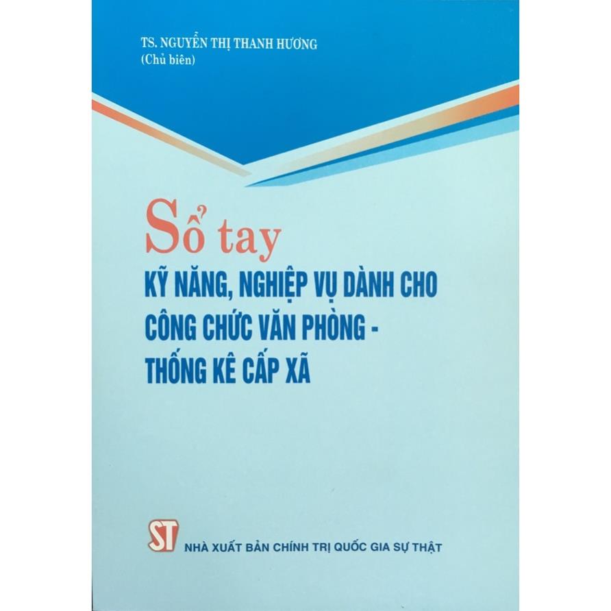Sách Sổ tay kỹ năng, nghiệp vụ dành cho công chức văn phòng