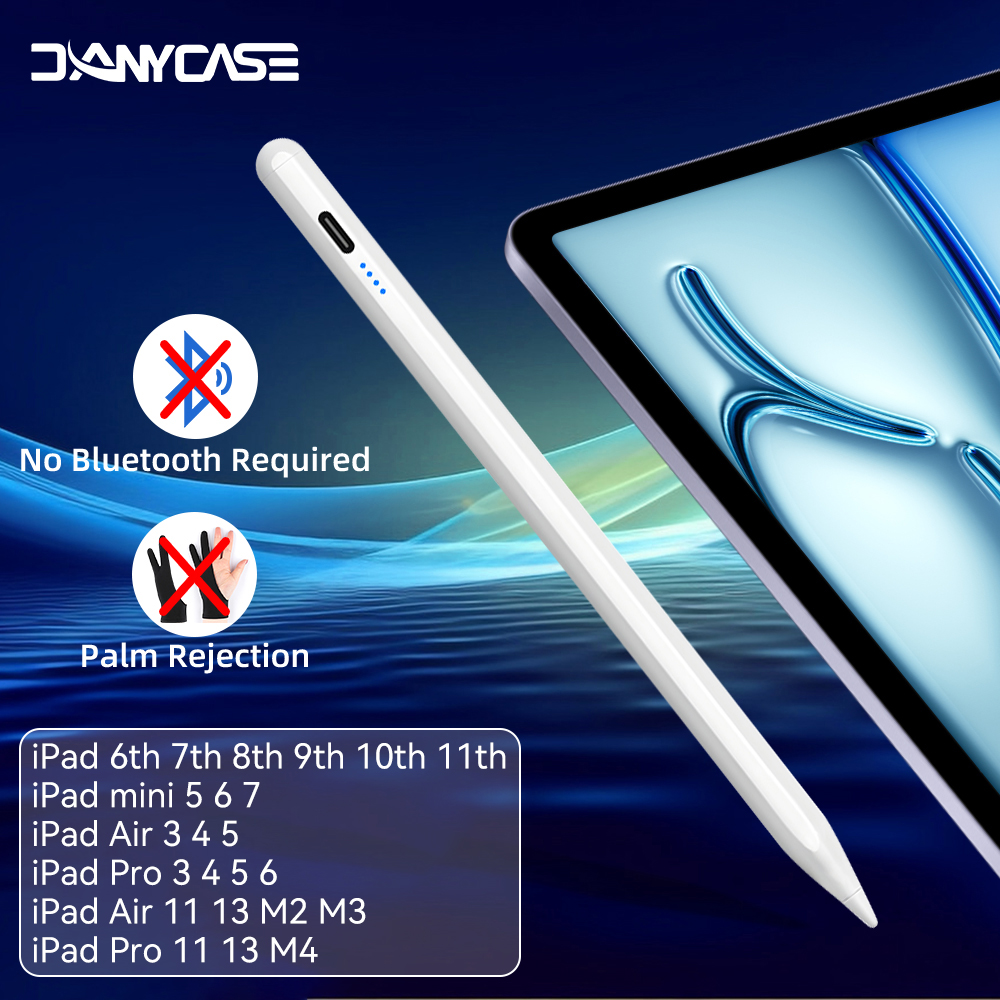 DANYCASE for iPad Stylus Pencil For iPad 7/8/9th Gen 10.2,10th 11th A16 10.9,Air 11 Air 13 M2 M3,Air 4/5 10.9,iPad Pro 11,Pro 12.9 3rd 4th 5th 6th,Pro 13 M4,Air 3 10.5,6th 9.7,Mini 5 6 Mini 7 A17 Pen with Palm Rejection