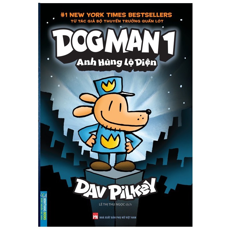 Sách - dog man 1 - anh hùng lộ diện
